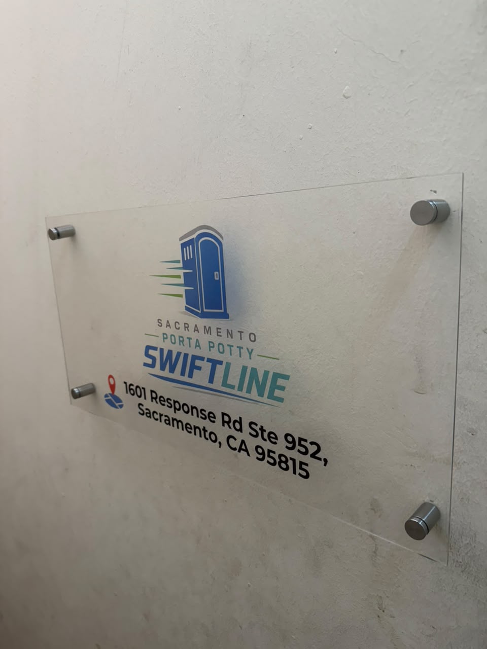 Sacramento Porta Potty Swiftline office sign at 1601 Response Rd Ste 952, Sacramento, CA 95815